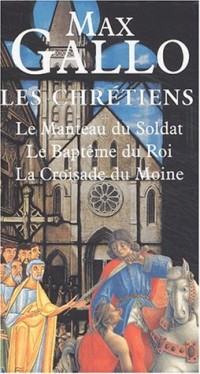 Les Chrétiens : Coffret des 3 volumes