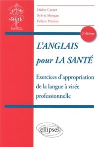l'Anglais pour la Santé Exercices d'Appropriation de la Langue à Visée Professionnelle