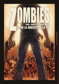 Zombies, tome 2 : De la brièveté de la vie