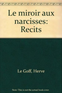 Le miroir aux narcisses