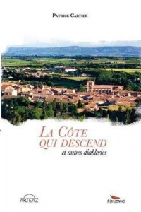 La côte qui descend : Et autres diableries