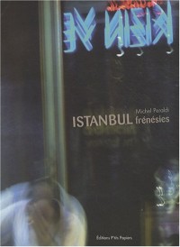Istanbul frénésies