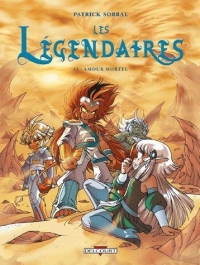 Les Légendaires, Tome 15 : Amour mortel
