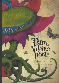 Pam vilaine plante !