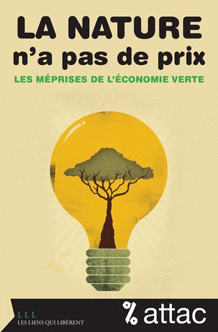 La nature n'a pas de prix - Les méprises de l'économie verte