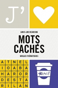 J'aime - Mots cachés: 180 grilles thématiques