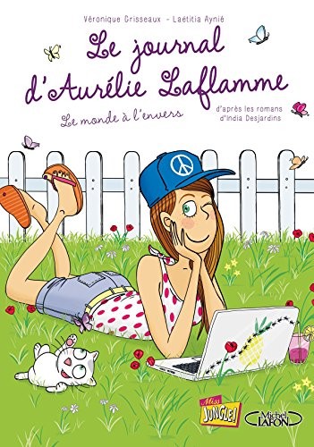 Le Journal d'Aurélie Laflamme, Tome 2 : Le monde à l'envers