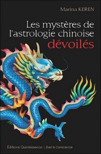 Les mystères de l'astrologie chinoise dévoilés