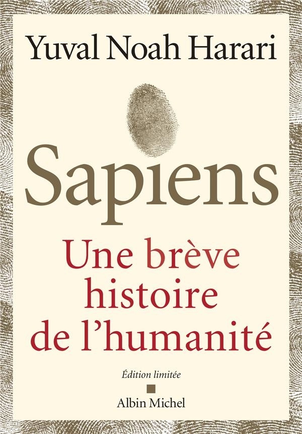 Sapiens - Edition de luxe illustrée: Une brève histoire de l'humanité