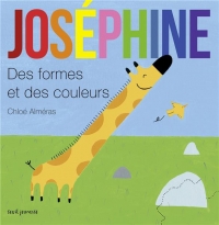 Joséphine. Des formes et des couleurs.