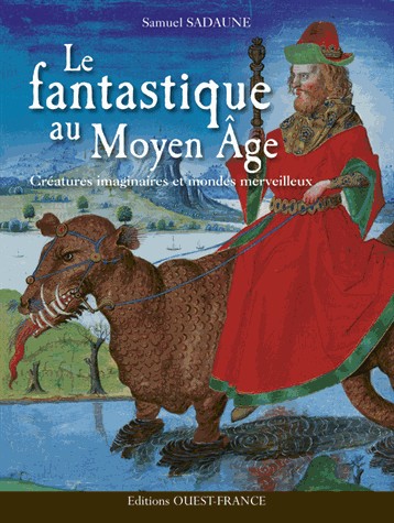 LE FANTASTIQUE AU MOYEN-AGE