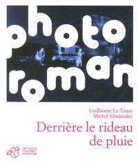 Derrière le rideau de pluie
