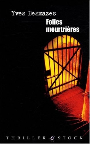 Folies meurtrières
