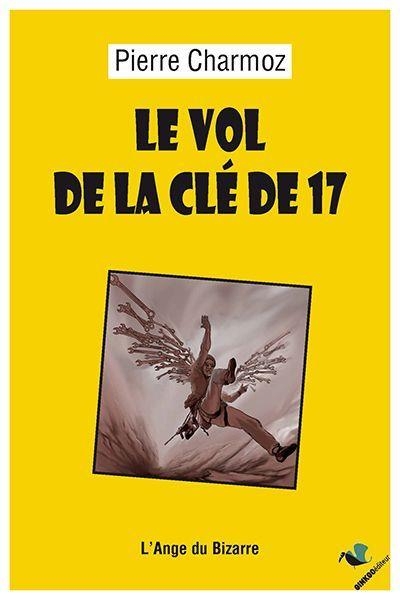 Le vol de la clé 17