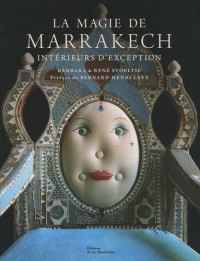 La magie de Marrakech : Intérieurs d'exception