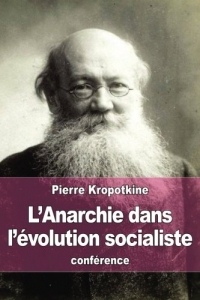 L’Anarchie dans l’évolution socialiste