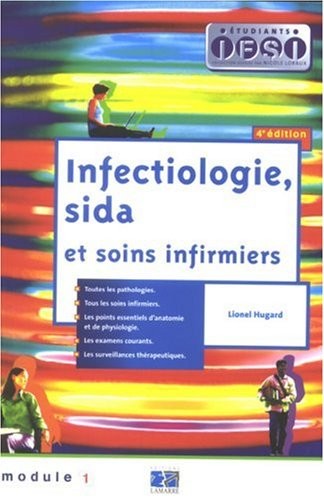 Infectiologie, sida et soins infirmiers : Module 1