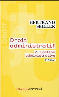 Droit administratif : Volume 2, L'action administrative
