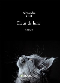 Fleur de lune: Roman
