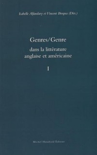 Genres/Genre dans la littérature anglaise et américaine : Volume 1