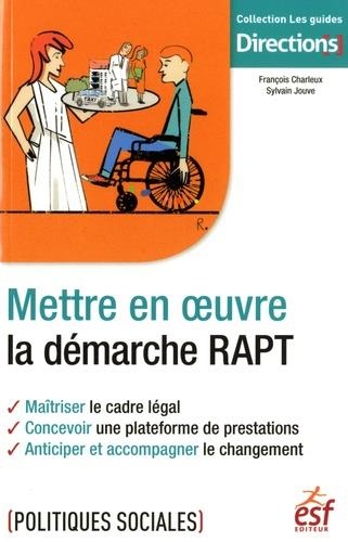 Mettre en oeuvre la démarche Rapt