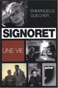 SIGNORET UNE VIE