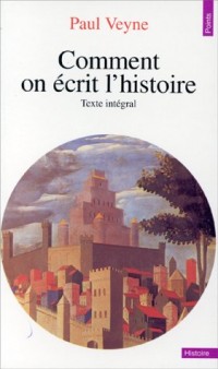 Comment on écrit l'histoire