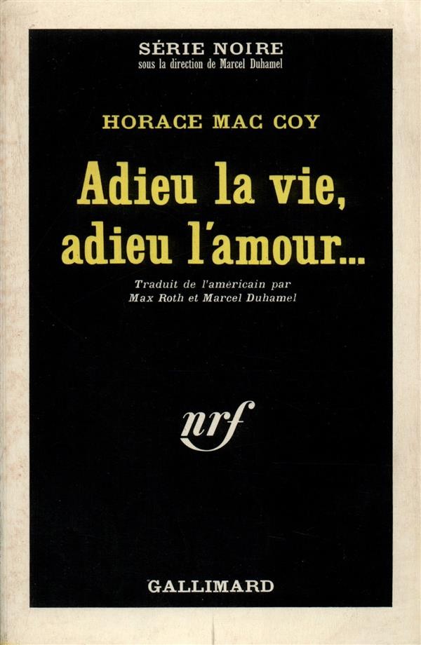 Adieu la Vie, Adieu l'Amour... [9782070470396]