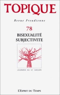 Revue Topique, numéro 78 : Bisexualité subjectivité