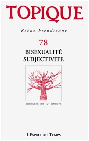 Revue Topique, numéro 78 : Bisexualité subjectivité
