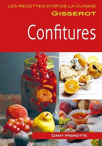 Recettes d'or: Confitures