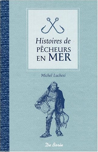Histoires de Pecheurs en Mer