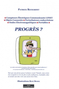 Progrès ? Compteurs Electriques Communicants Linky ; Objets Connectés ; Perturbateurs endocriniens ; Ondes électromagnétiques; Portables