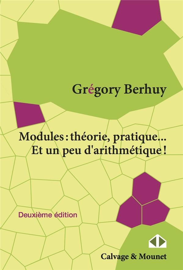 Modules : théorie, pratique... et un peu d'arithmétique