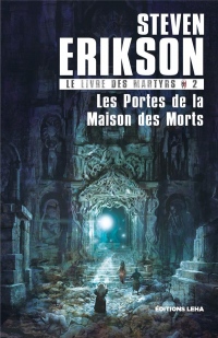 Le Livre des Martyrs T2, les Portes de la Maison des Morts