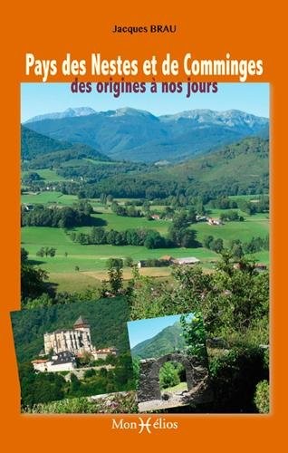 Pays de Nestes et de Comminges, Origines a Nos Jours