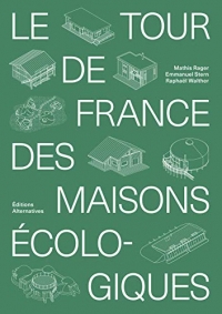 Le tour de France des maisons écologiques