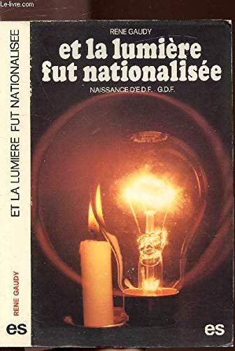 Et la lumière fut nationalisée