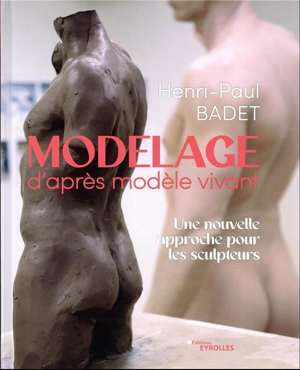 Modelage d'après modèle vivant: Une nouvelle approche pour les sculpteurs