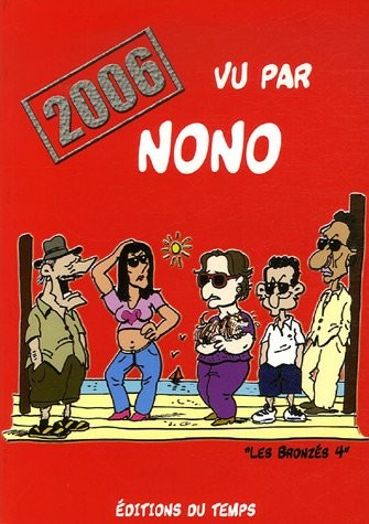 2006 vu par Nono