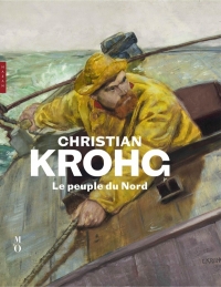 Christian Krohg (1852-1925) Le Peuple du Nord Catalogue