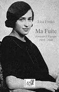 Ma fuite - a travers l europe (1933-1940)