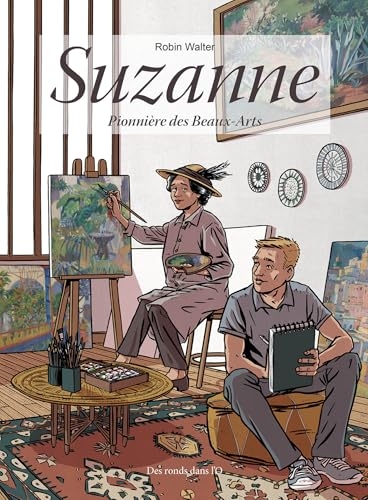 Suzanne: PIONNIÈRE DES BEAUX-ARTS