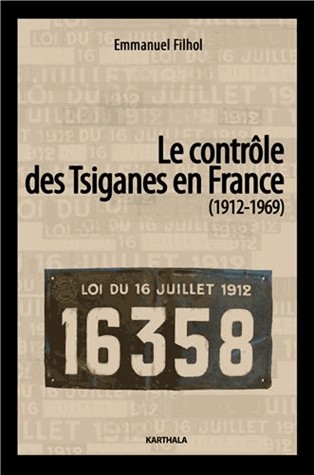 Le contrôle des Tsiganes en France (1912-1969)