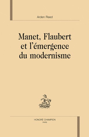 Manet, Flaubert et l'émergence du modernisme