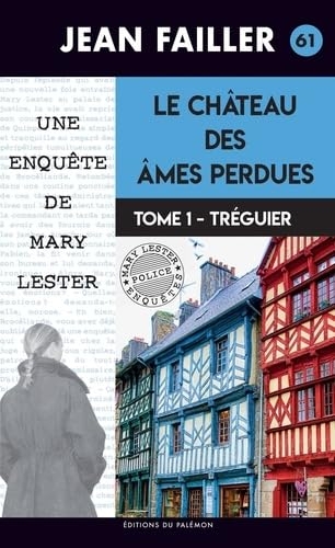 Le château des âmes perdues: Tome 1, Tréguier