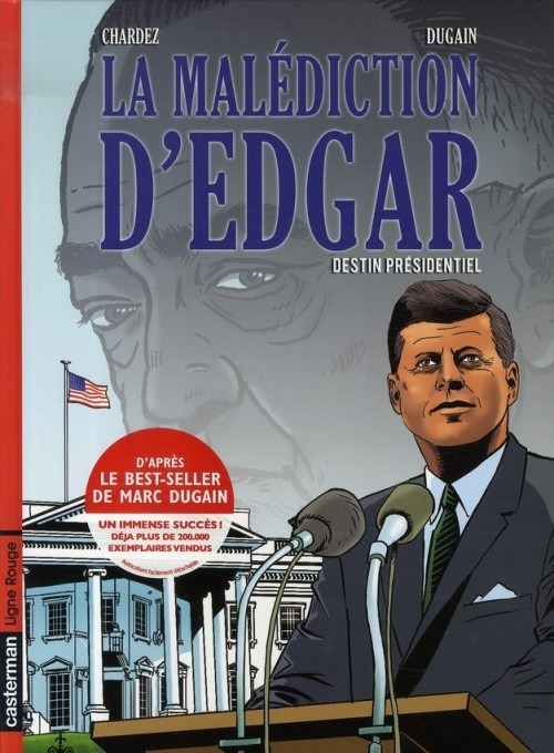 La Mafia Aux Pieds De Blanche La Malédiction d'Edgar, Tome 1 : Destin présidentiel