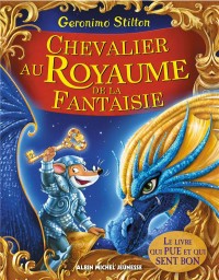 Chevalier au Royaume de la Fantaisie: Le grand livre du Royaume de la Fantaisie - tome 2