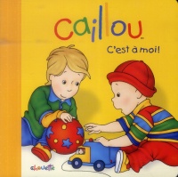 Caillou C'est à moi !