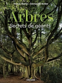 Arbres, secrets de géants
